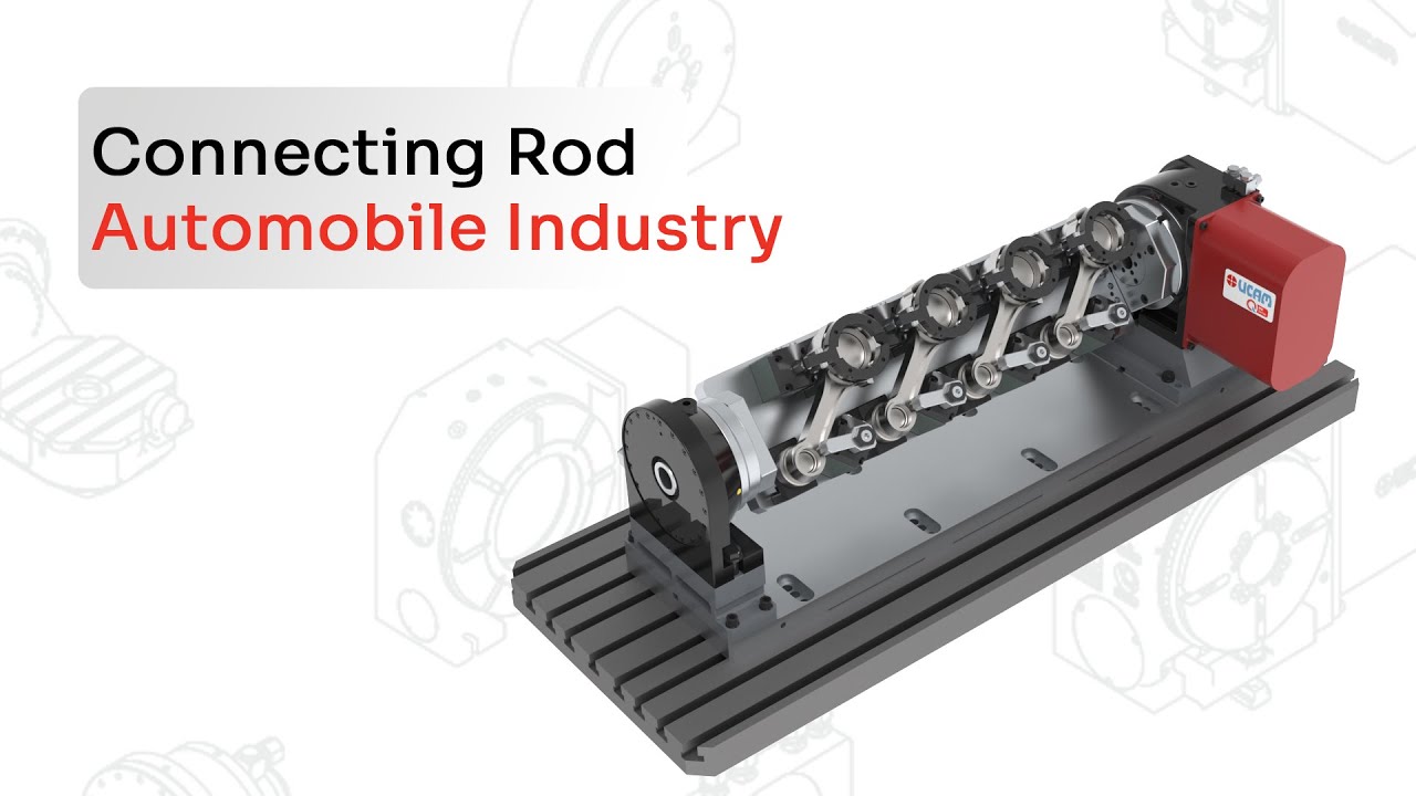 UCAM Rotary Production System| Boosting Machining Productivity - Automotive Industry| Connecting Rod
