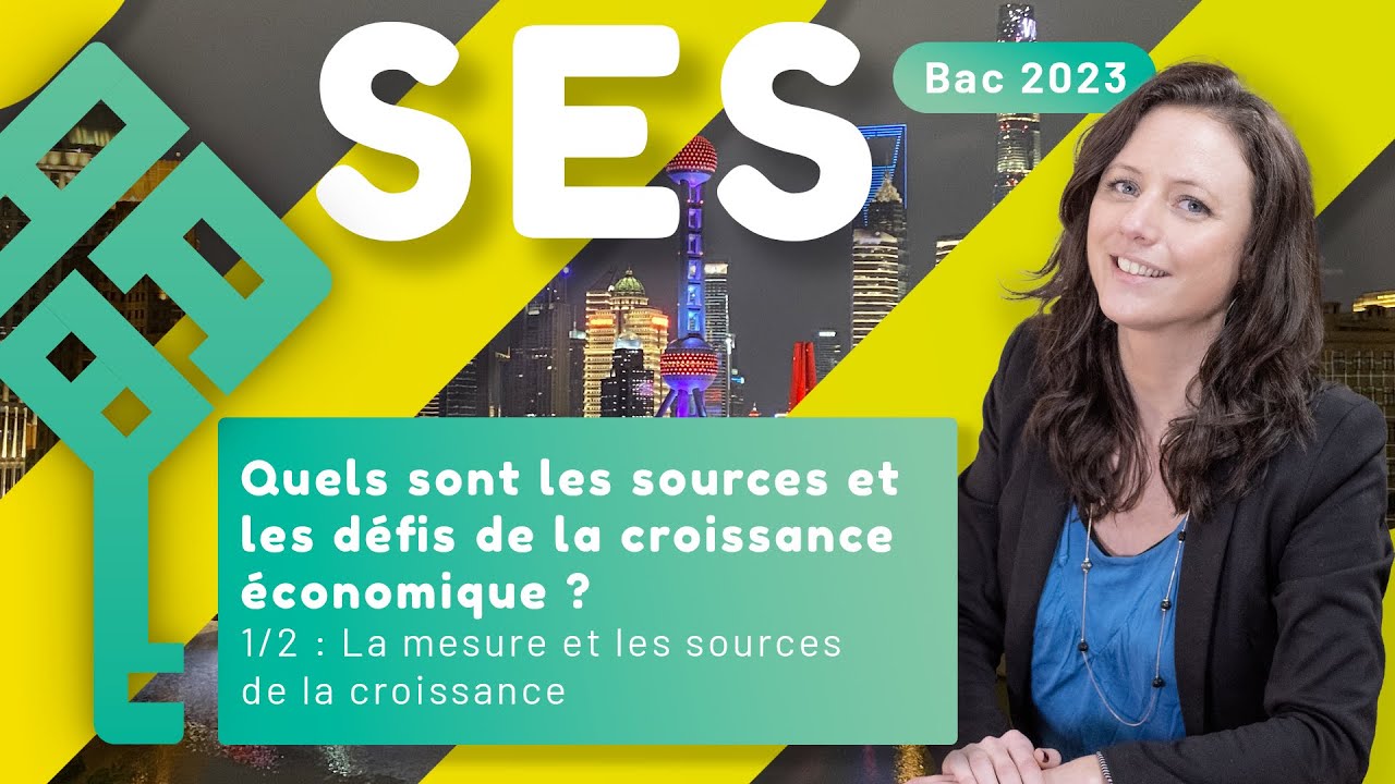 La croissance, sources et défis 1/2 - SES - La mesure et les sources de la croissance - Bac 2026