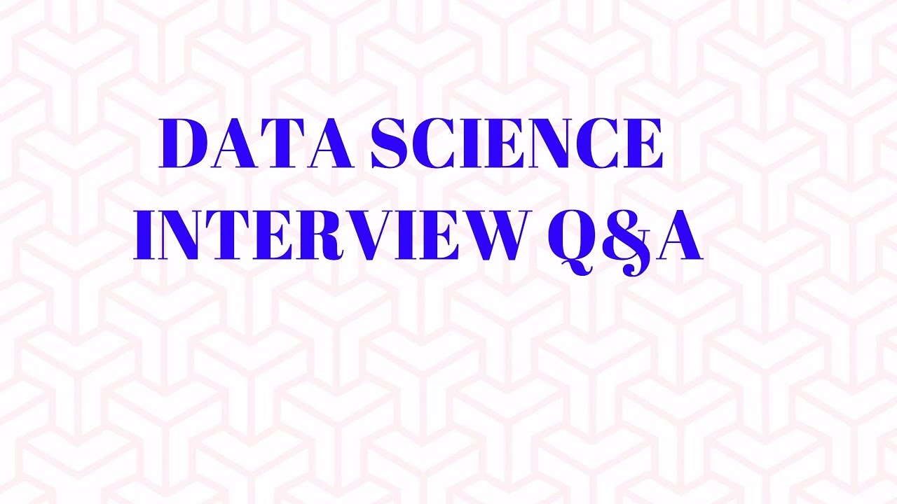 9 Data Science Interview Q&A | Analytics Interview