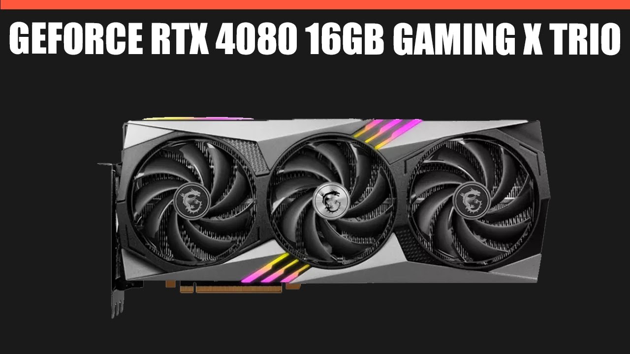 Видеокарта MSI GeForce RTX 4080 16GB GAMING X TRIO