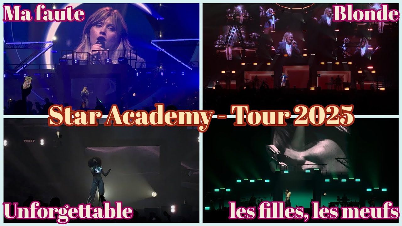 Ma faute, Blonde, les filles, les meufs, Unforgettable - Star Academy - Tour 2025 - 31/05/2025 - BXL