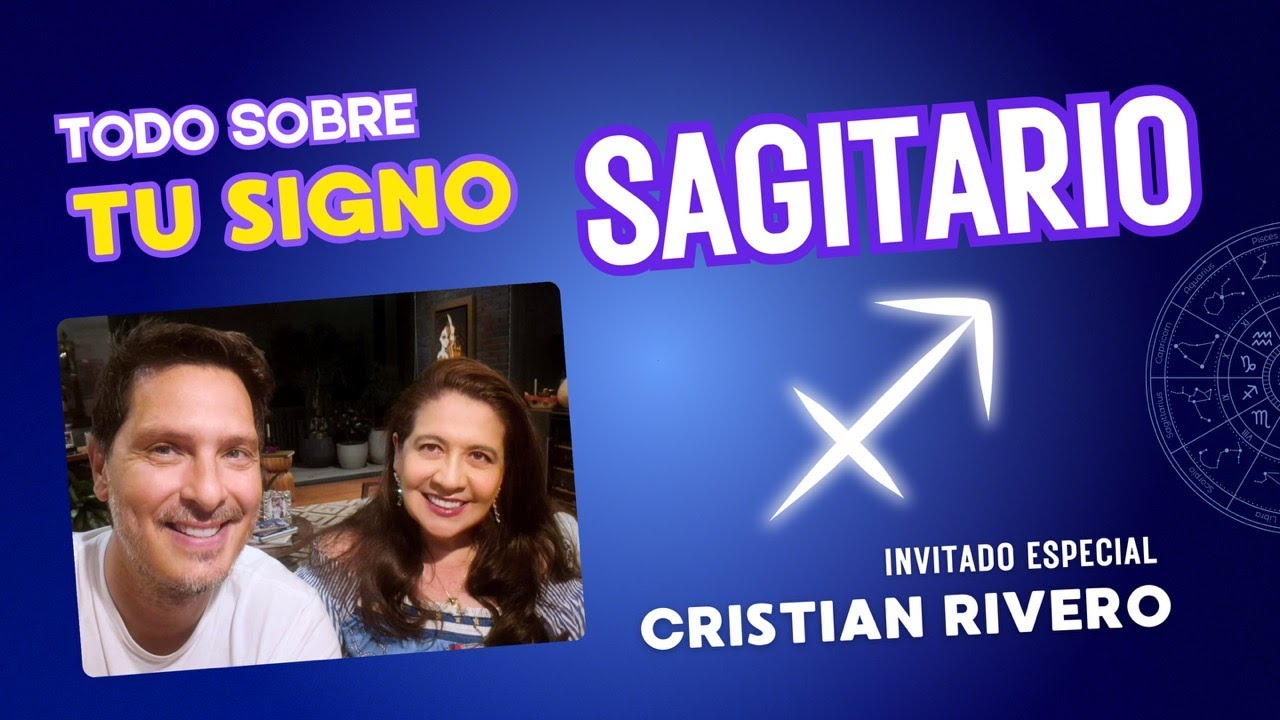 EN VIVO: TODO SOBRE SAGITARIO/ VS LOS OTROS SIGNOS - INVITADO: CRISTIAN RIVERO
