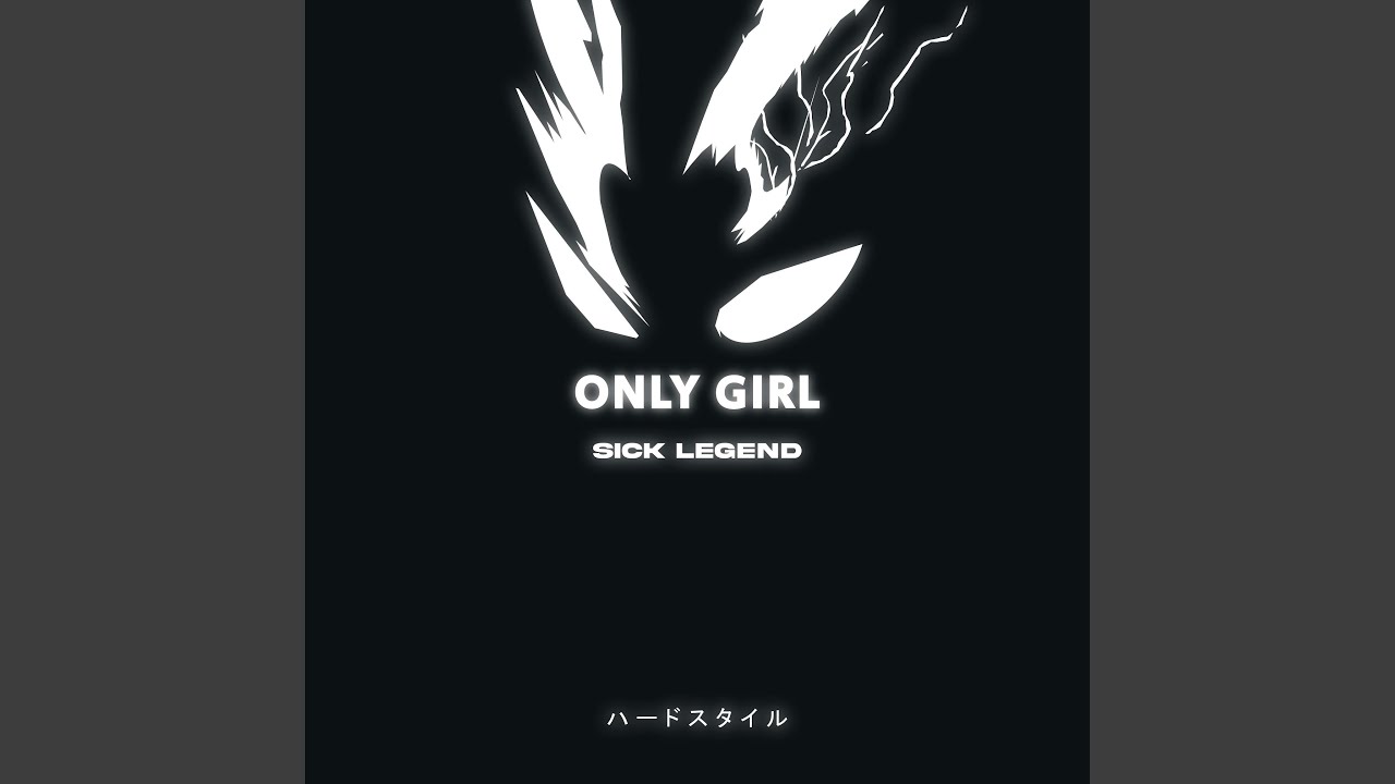 ONLY GIRL (HARDSTYLE)