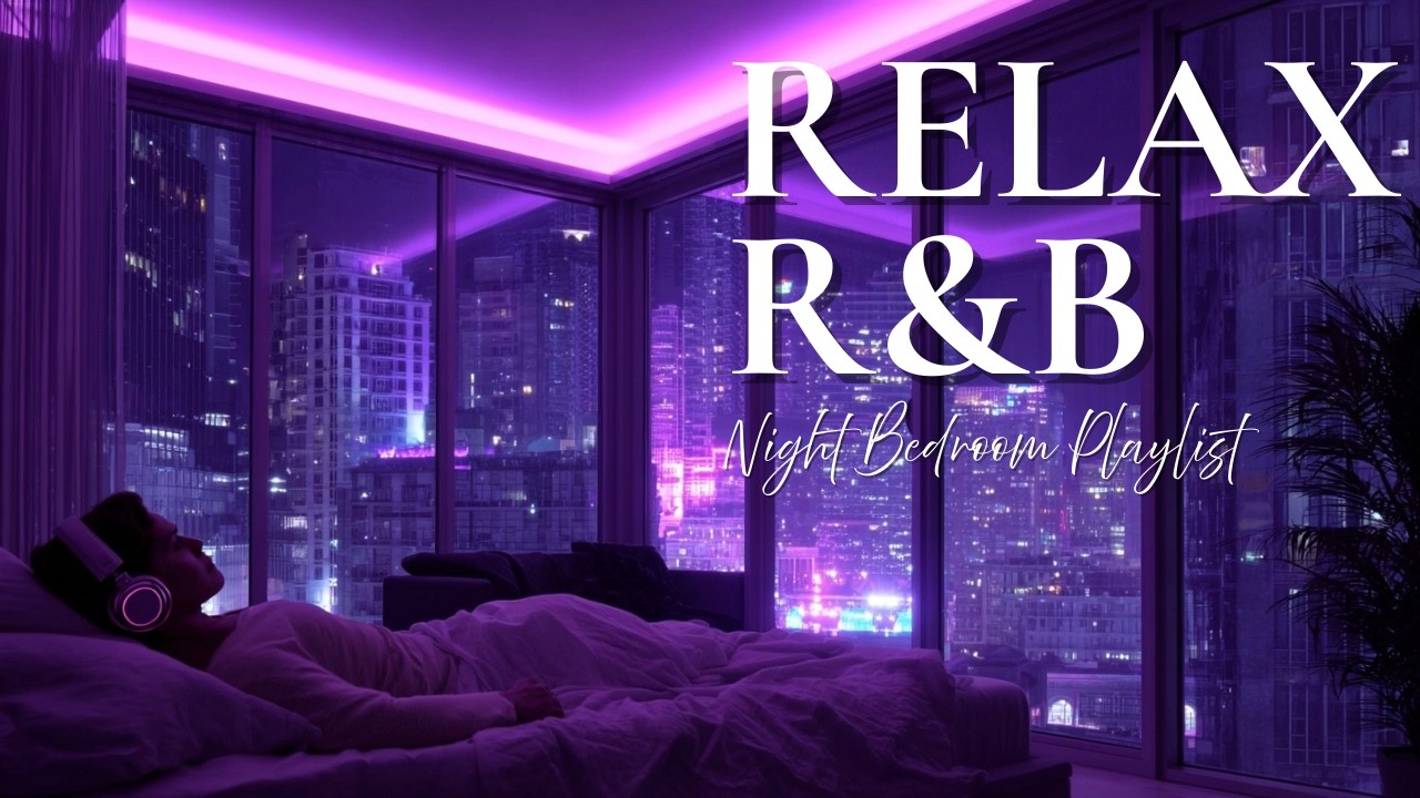 【𝐏𝐥𝐚𝐲𝐥𝐢𝐬𝐭】R&B Relax Deep Soul ✨ Late Night Slow Jams, Soft Tempo Before Sleep 🌙 作業用BGM 感性プレイリスト