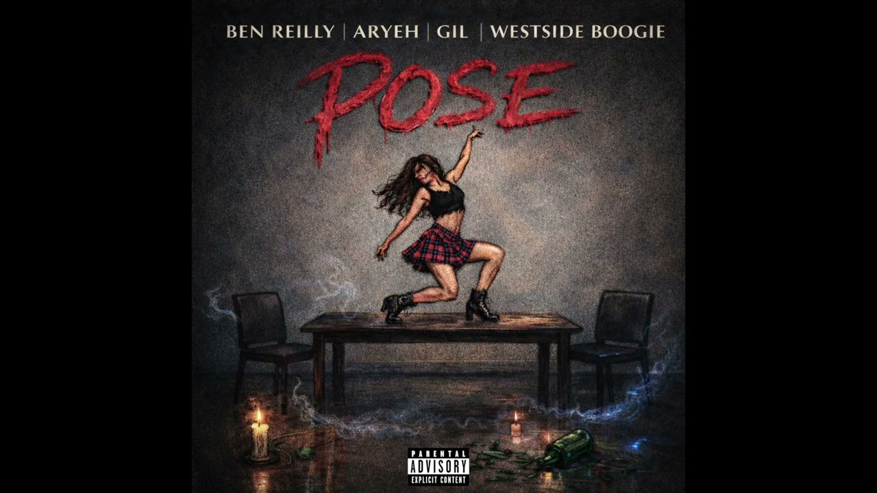 Gil, ARYEH & WESTSIDE BOOGIE - Pose (feat. Ben Reilly)[Official Audio]