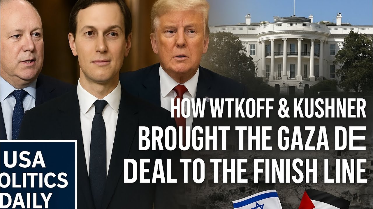 How Steve Witkoff and Jared Kushner Brought the Gaza Peace Deal to the Finish Line