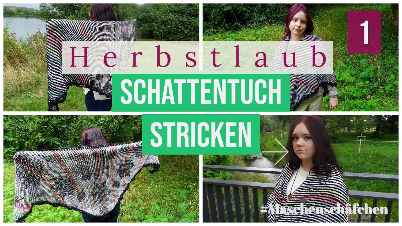 Schattenstricken Dreiecktuch 🍂 Herbstlaub 🍂 / Teil 1 / Mit-mach-stricken / Maschensch&auml;fchen