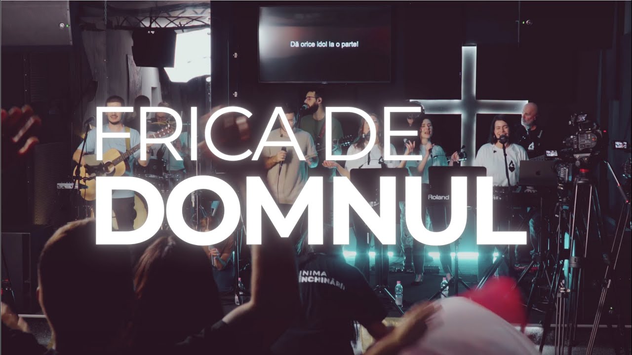 Frica de Domnul - Inima Închinării (feat. Mihai Botgros)