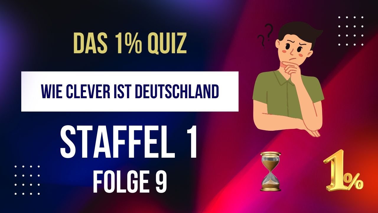 Das 1% Quiz - Wie clever ist Deutschland Folge 9  / Staffel 1