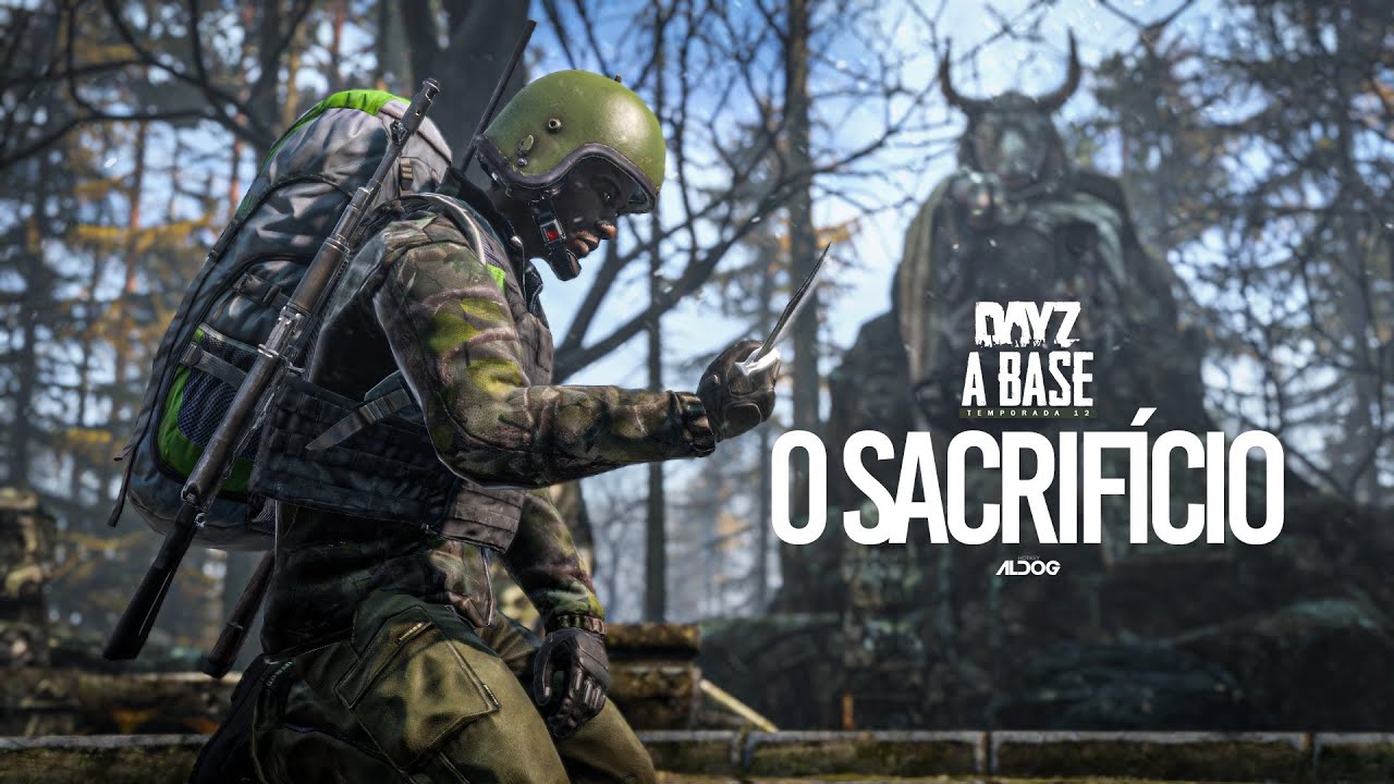 DayZ a Base | O Sacrifício