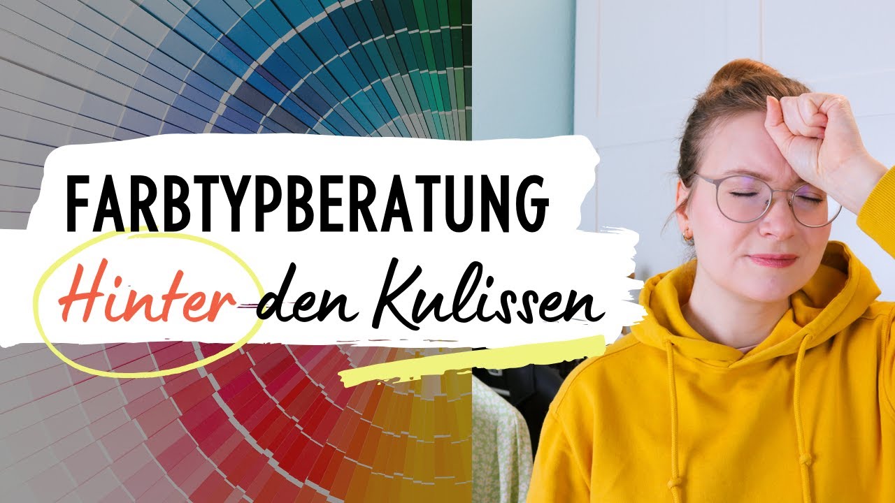 DAS passiert WIRKLICH bei einer FARBTYPBERATUNG & was ich daran verbessern w&uuml;rde