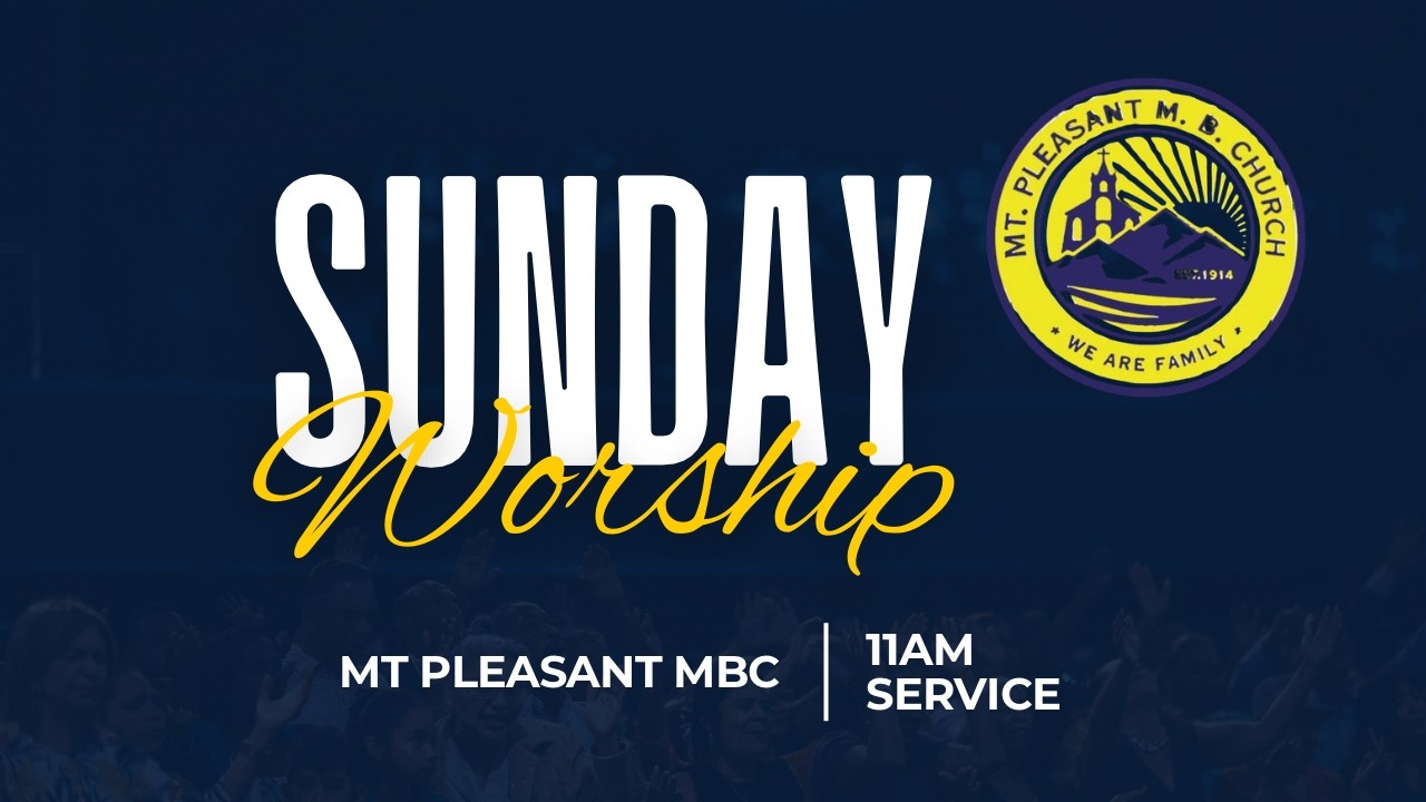 Thank You For Joining The Mt.Pleasnt Church In Worship