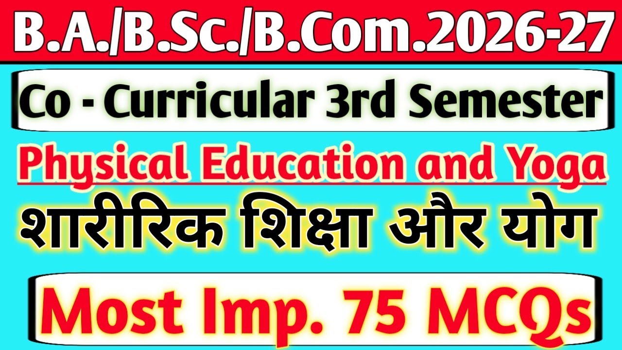 BA, BSc, Bcom 3rd semester Co Curricular Physical Education and Yoga Top 70 MCQs 2026 – 27 #exam 