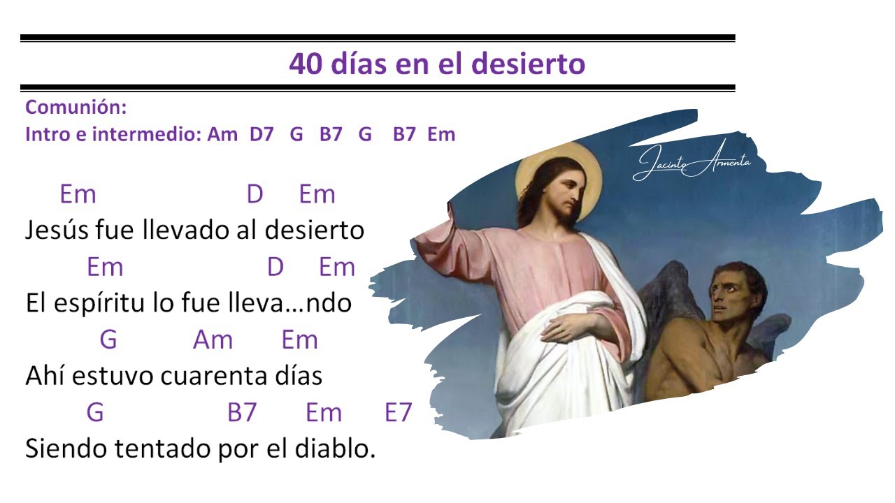 40 Días en el Desierto / Comunión / Cuaresma / Jacinto Armenta