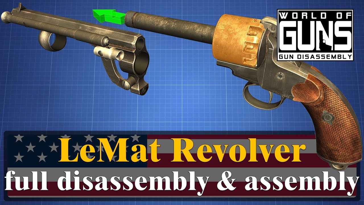 LeMat Revolver: full disassembly & assembly | World of Guns