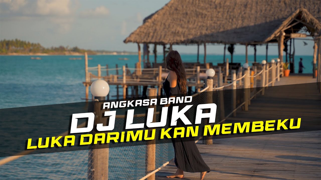 DJ LUKA DARIMU KAN MEMBEKU REMIX GALAU SLOW BASS