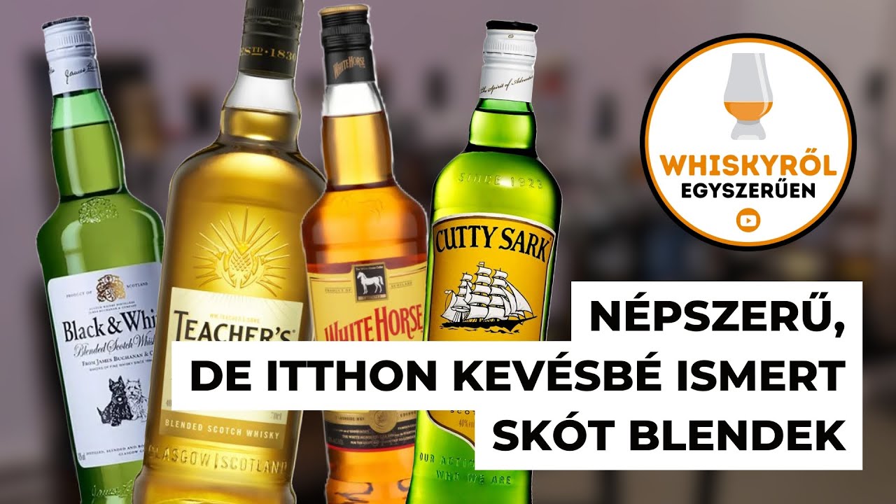 Népszerű, de itthon kevésbé ismert skót blended whiskyk || Whiskyről Egyszerűen 38. rész