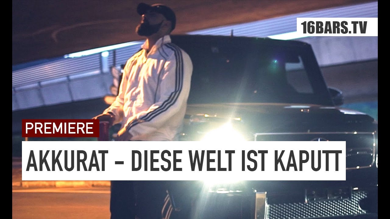 Akkurat - Diese Welt ist kaputt // prod. by The Rookiez (16BARS.TV PREMIERE)