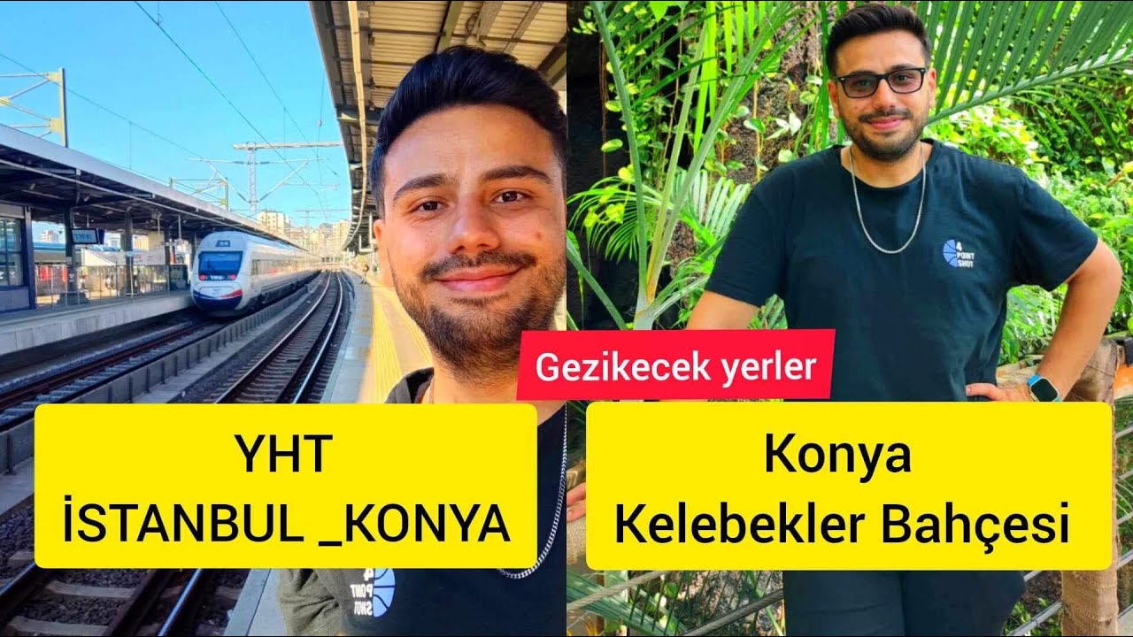 Yüksek  Hızlı Tren (YHT) ile İstanbul'dan Konya'ya yolculuk/ Konya kelebekler bahcesi!