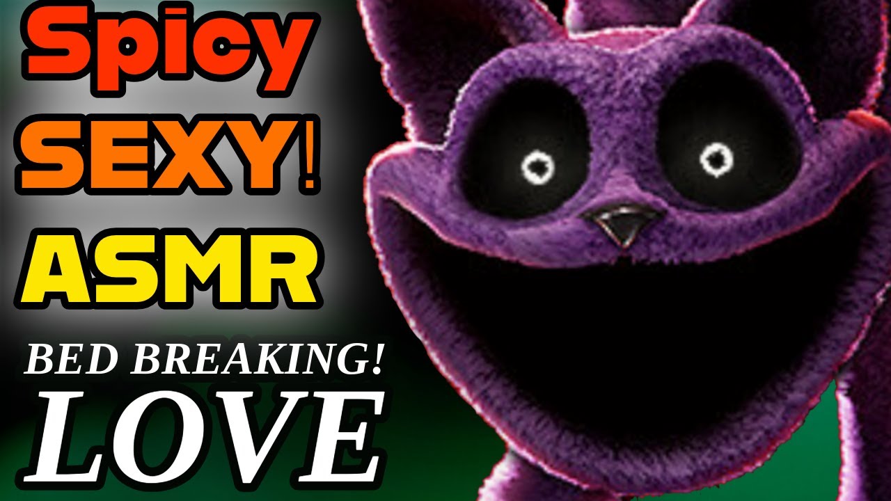 #ASMR 😻 Catnap x Listener (#M4F ) : BED BREAKING LOVE!! (#SPICY 😳 & SEXY 😜 ) | #PoppyPlaytime