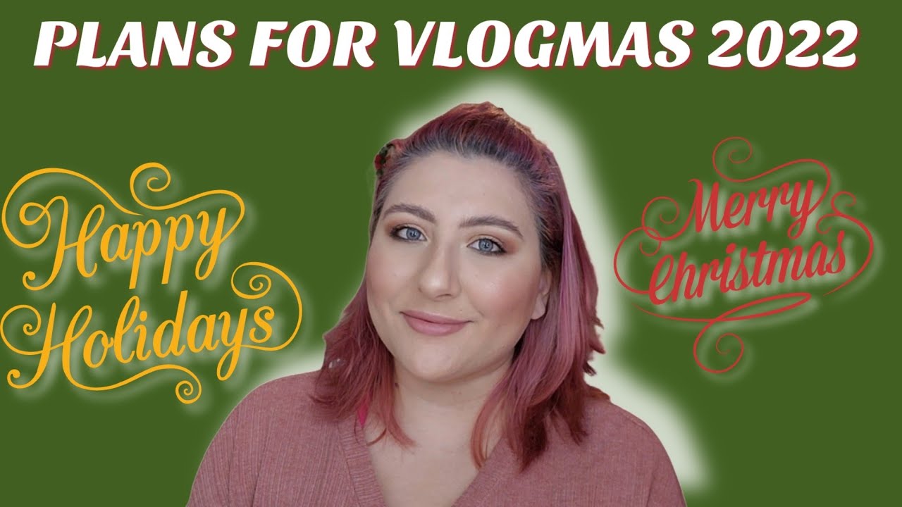 Explaining VLOGMAS 🎅🎄 2022 | How I will be doing VLOGMAS this year #Vlogmas #Vlogmas2022 #Vlogs