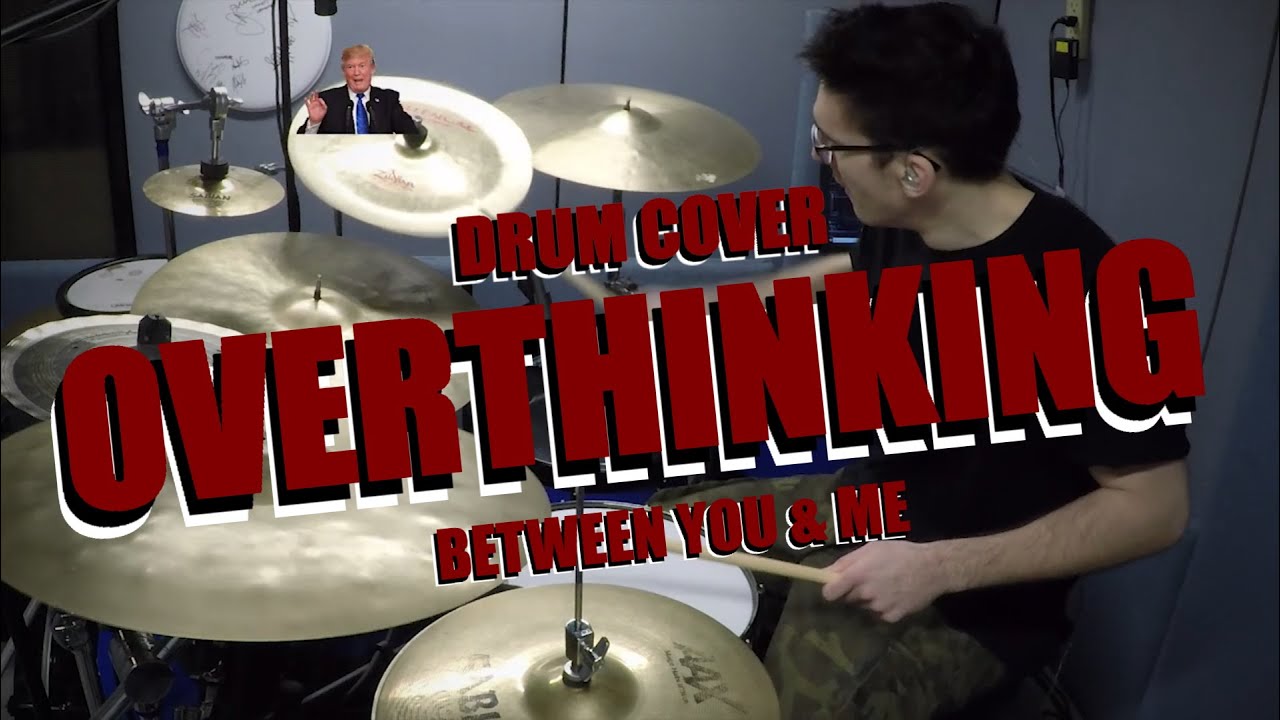 Between You & Me - Overthinking | Jordan Melo Drum Cover