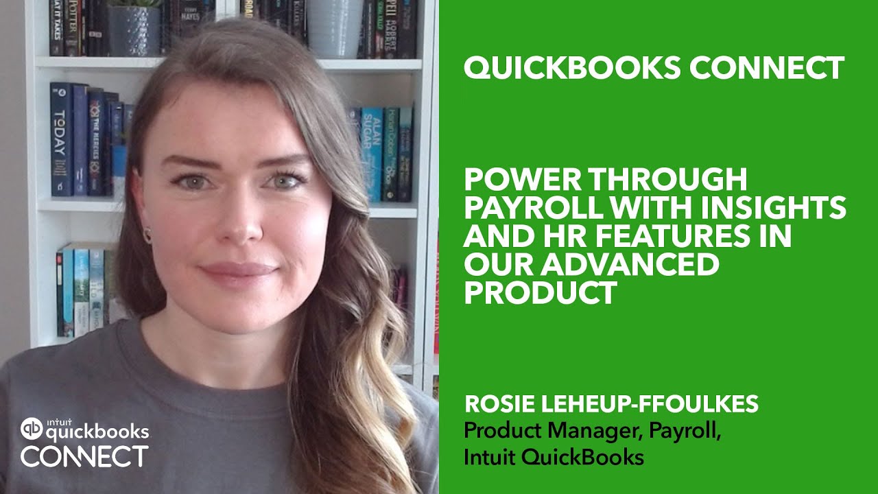 Power through payroll with insights & HR features in our Advanced product  | QuickBooks Connect 2021