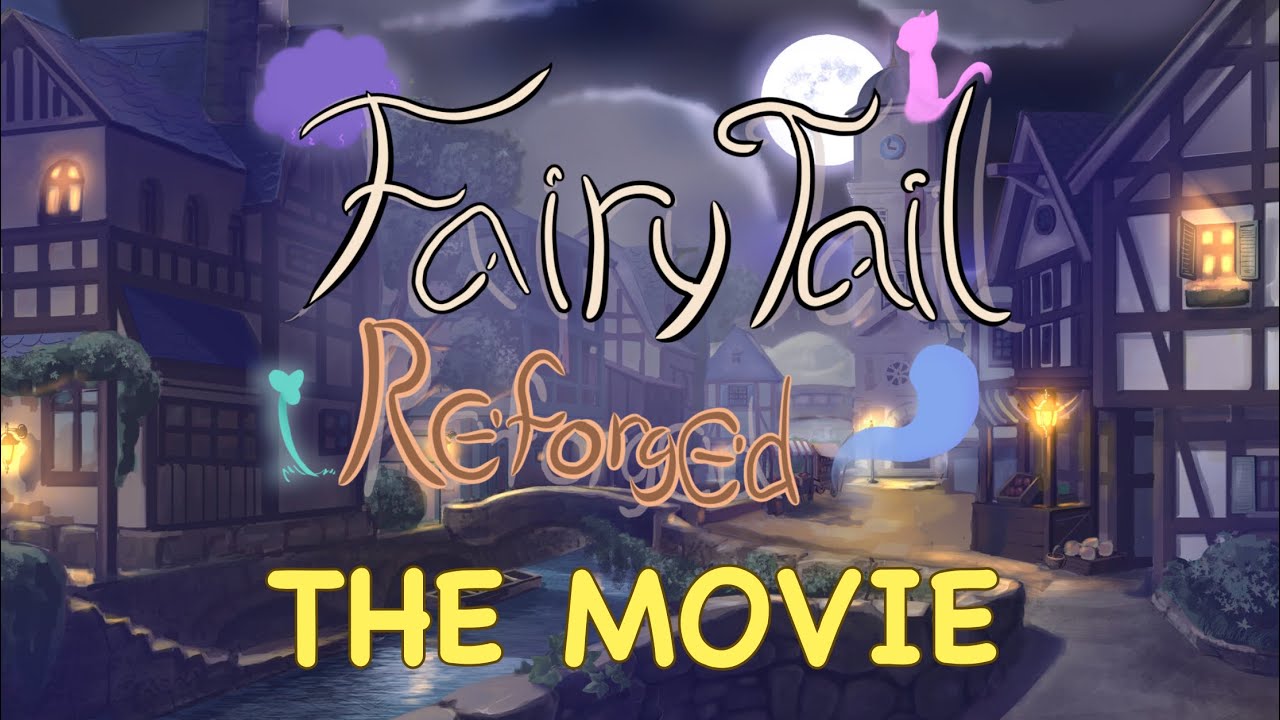 Fairy Tail Reforged The Movie (Fairy Tale Anime Minecraft Roleplay)