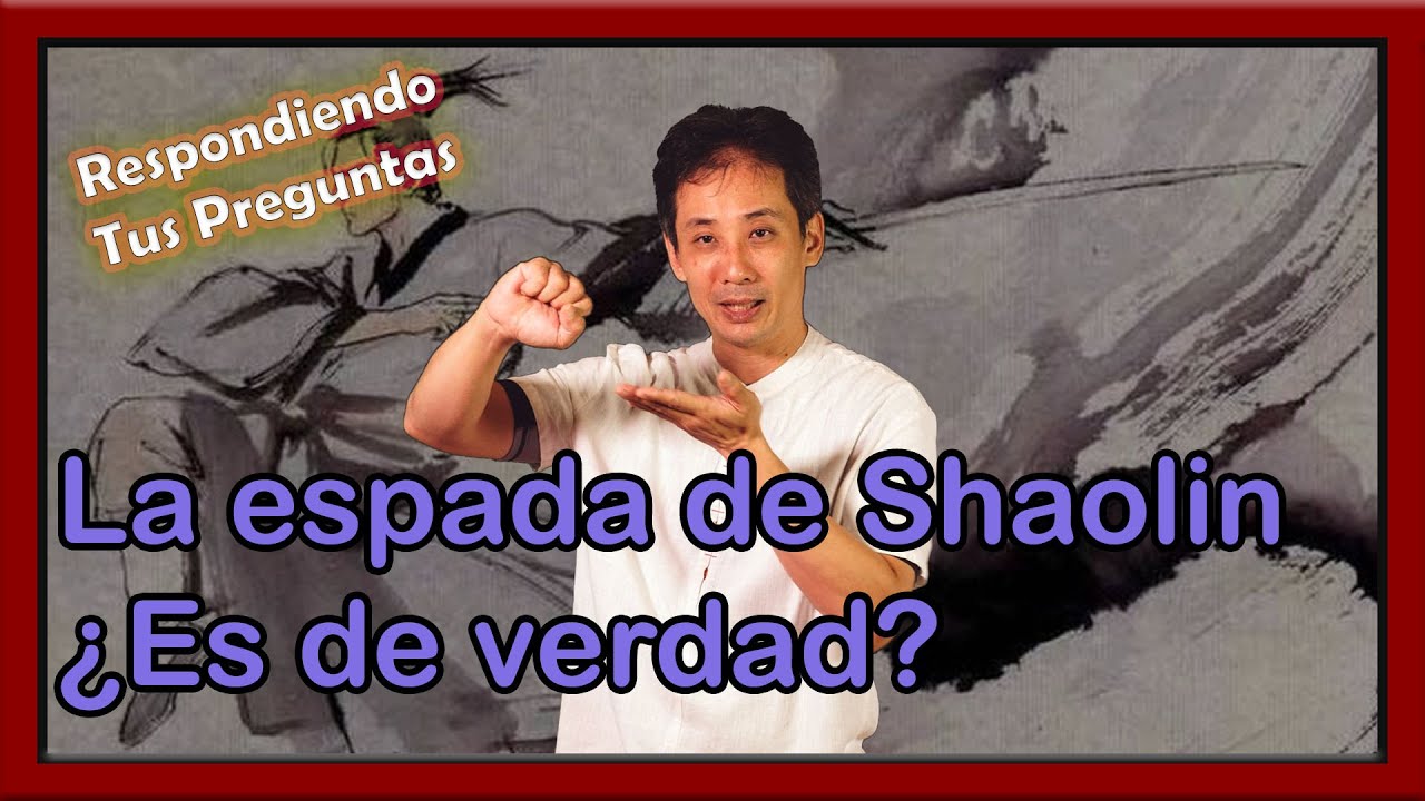 La espada de Shaolin ¿Es de verdad? - Contestando tus preguntas
