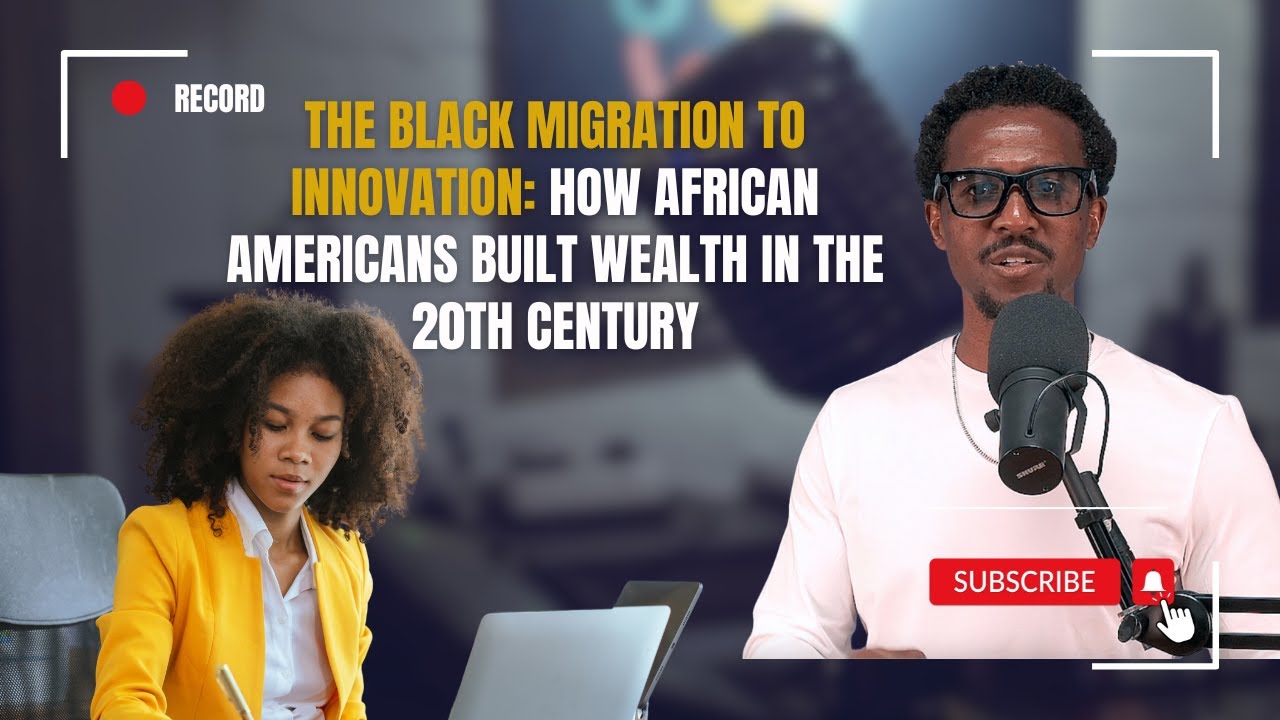 The Black Migration to Innovation: How African Americans Built Wealth in the 20th Century