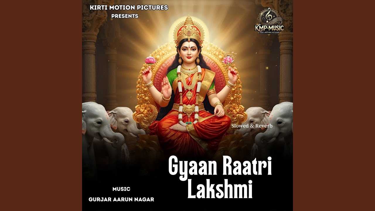 Gyaan Raatri Lakshmi Slowed & Reverb