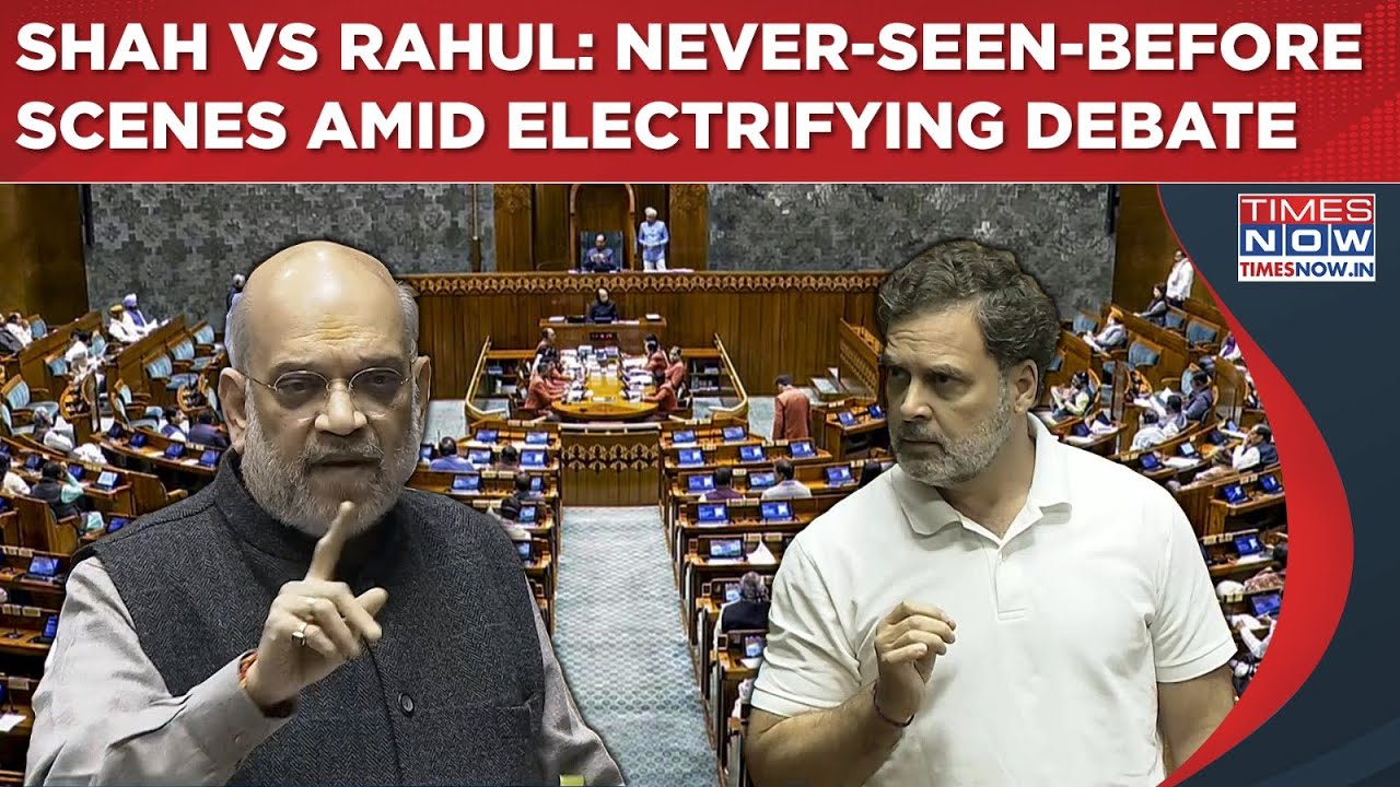 Amit Shah Vs Rahul Gandhi High-Voltage Debate In Lok Sabha: Never-Seen-Before Scene, Heated Exchange