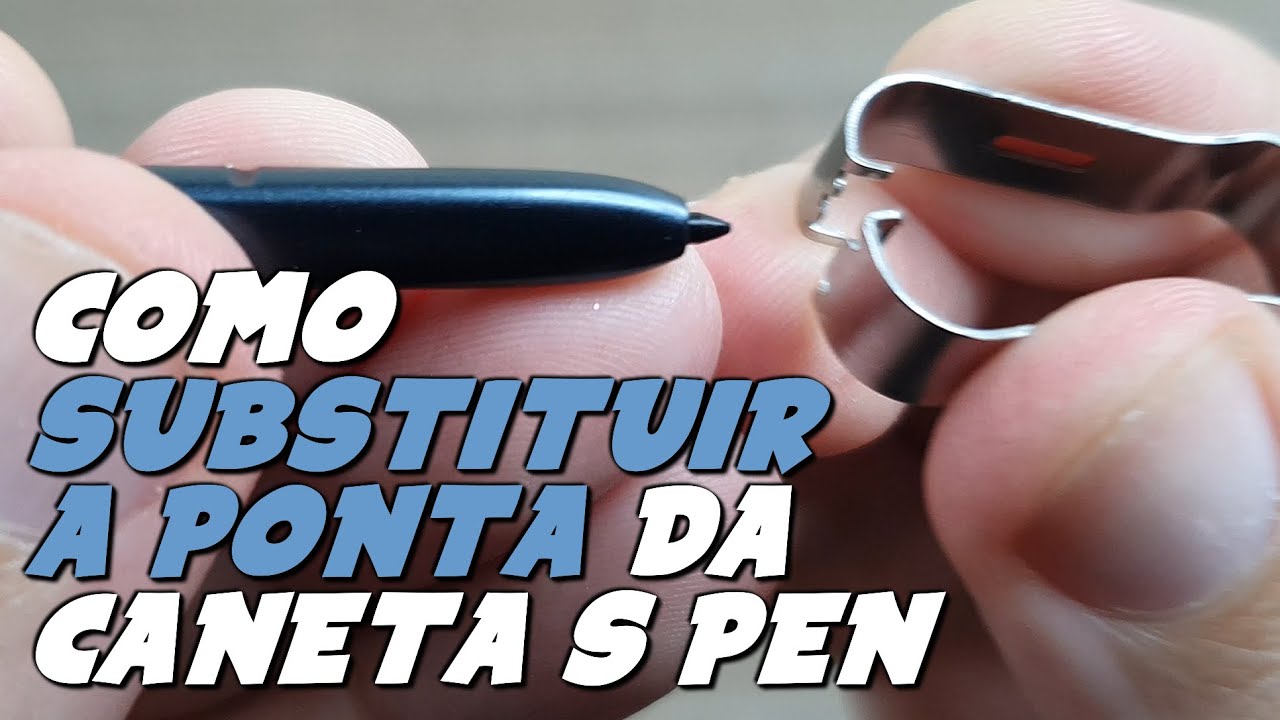 Como SUBSTITUIR a PONTA da CANETA S PEN do GALAXY NOTE ou TAB