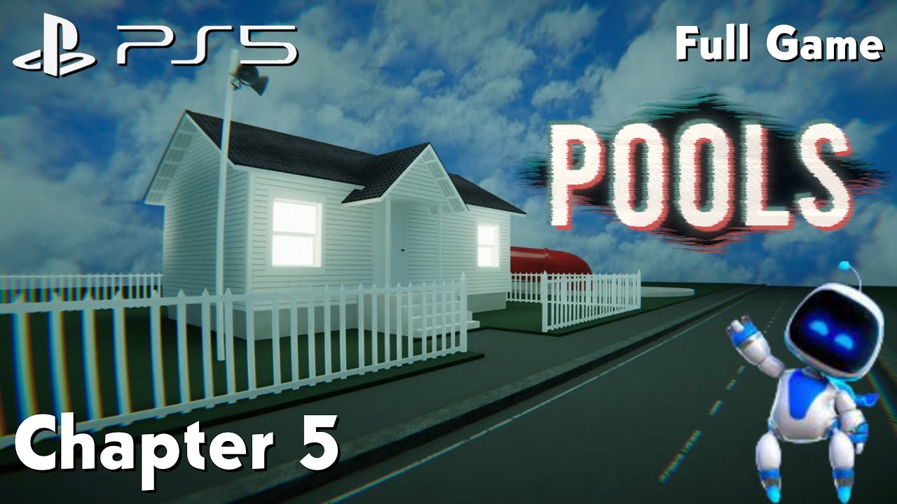 POOLS Chapter 5 on PS5