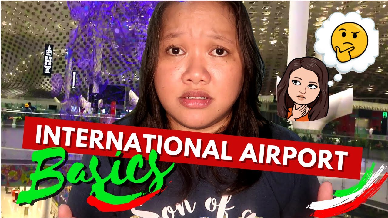INTERNATIONAL AIRPORTS BASICS [TAGALOG]