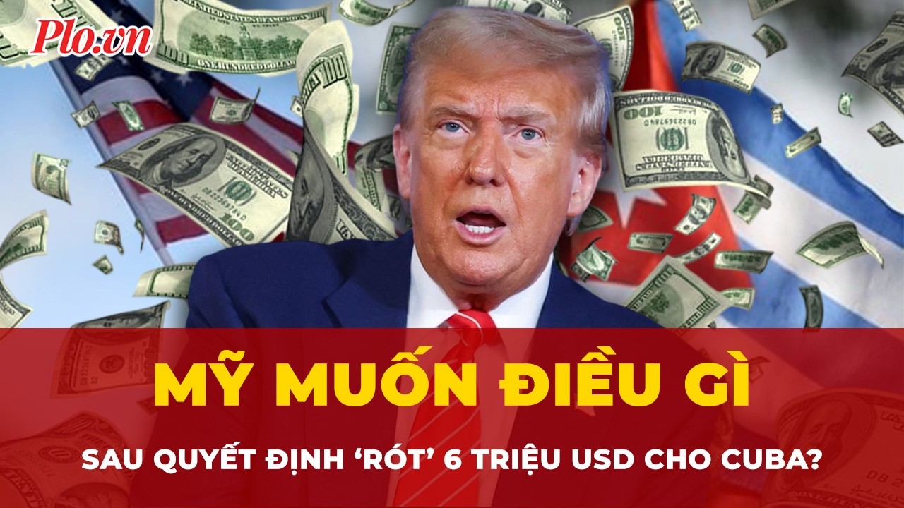 Mỹ muốn điều gì đằng sau quyết định ‘rót’ thêm 6 triệu USD tiền viện trợ cho Cuba? | Tin nhanh
