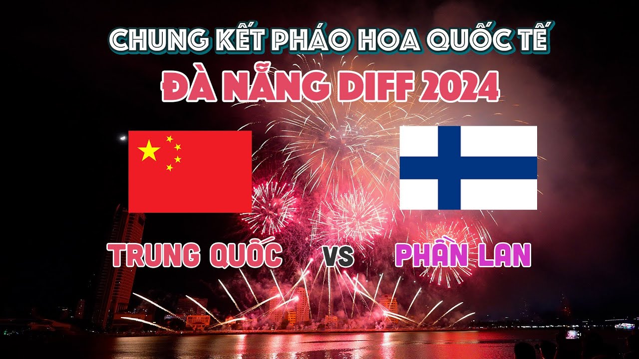 CHUNG KẾT LỄ HỘI PHÁO HOA QUỐC TẾ ĐÀ NẴNG DIFF 2024 | 