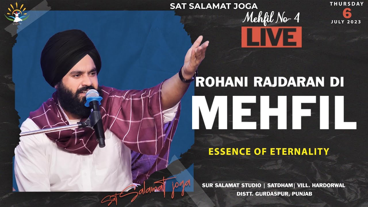 Mehfil No-4 || LIVE || Rohani Rajdaran Di Mehfil || Sat Salamat Joga || 6-7-2023 || @satsalamatjoga