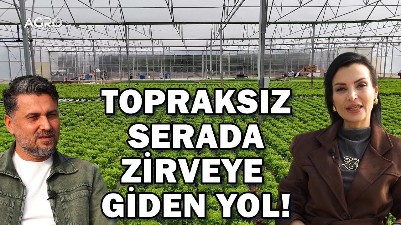 Hollanda’da Öğrendi, Türkiye’nin En Büyük Serasını Kurdu / Selda Aydoğan İle Geleceğin Tarımı