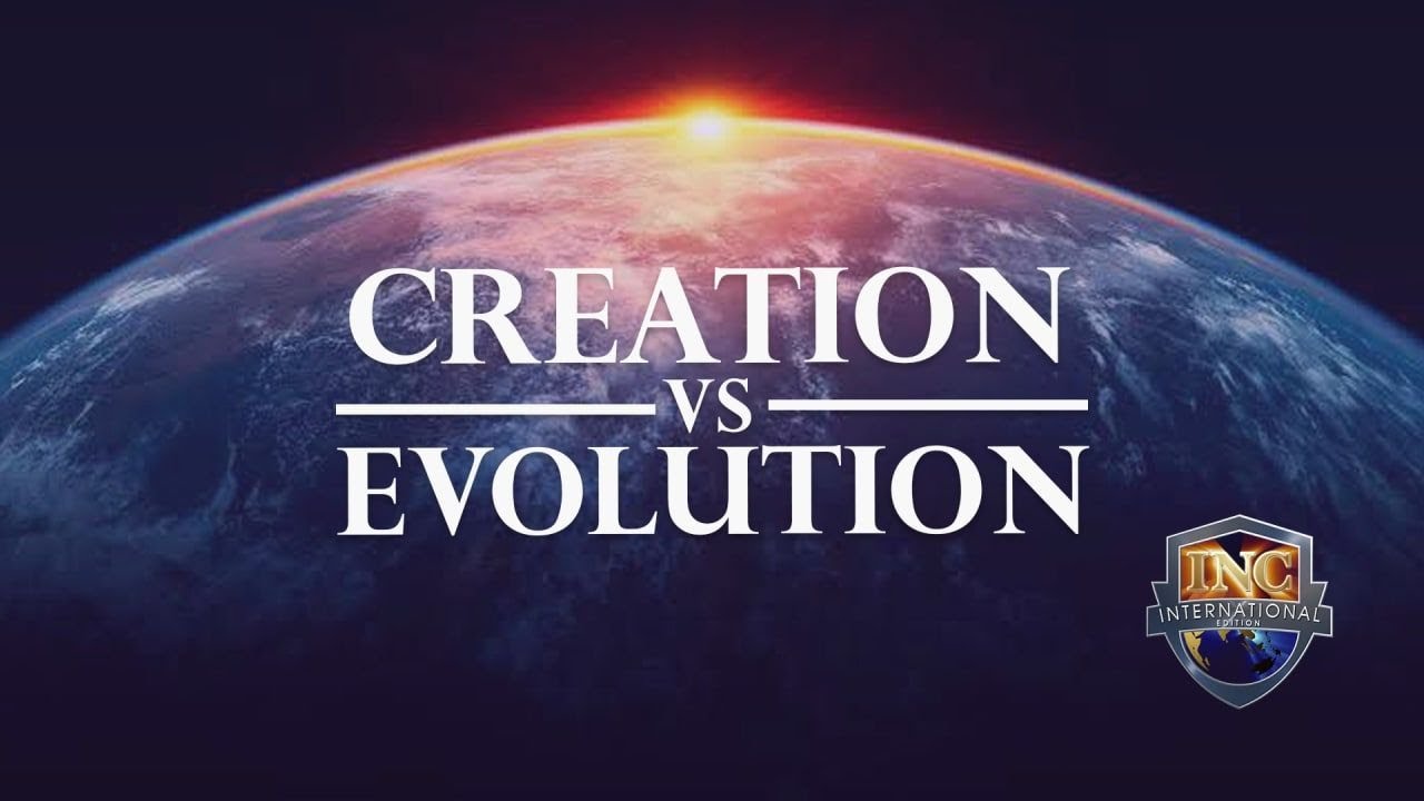 Creation VS Evolution | INC International Edition