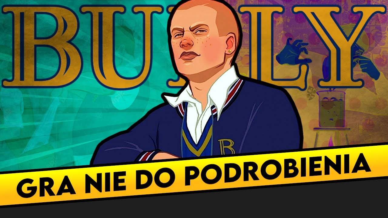 GRA KTÓREJ NIKT NIE PODROBI | BULLY