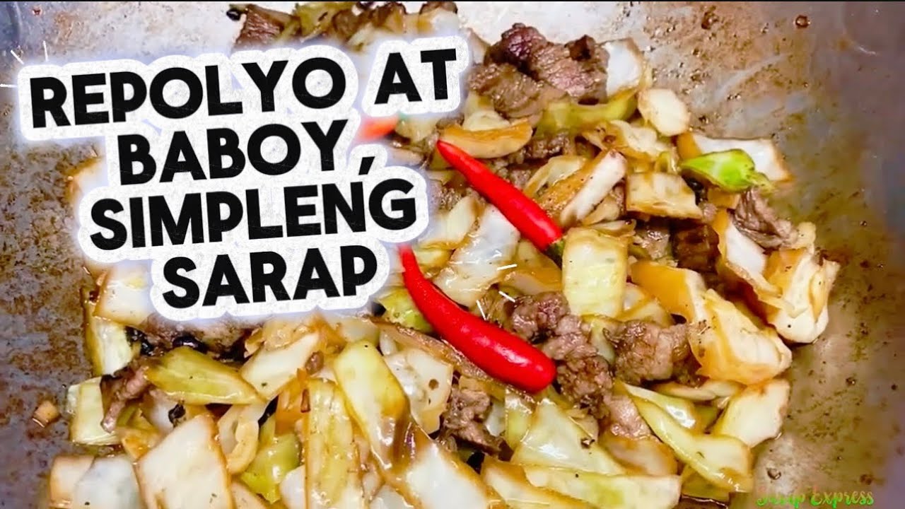 Hindi Mo Aakalain! Ang Sarap ng Simpleng Repolyo at Baboy | Sarap Express 