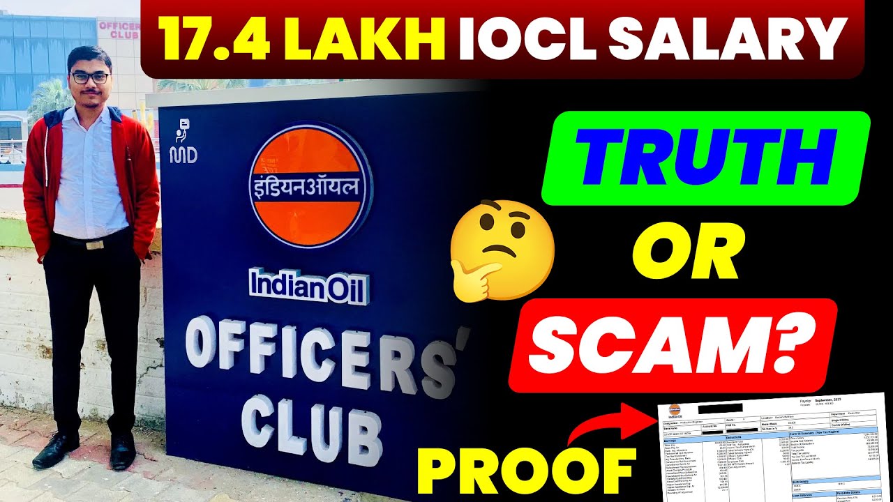 "17.4 Lakh IOCL Salary – Truth or Scam? I Get To Know By IOCL Officer I