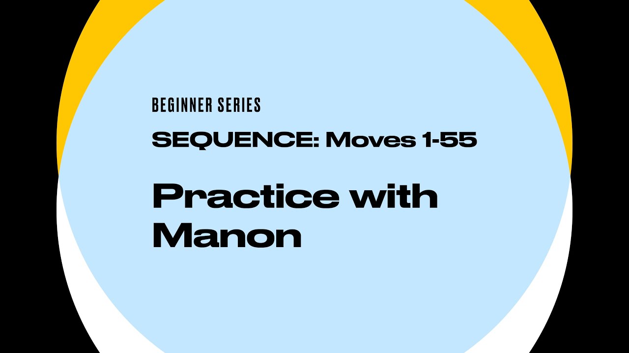 Tai Chi Beginner Series: Practice with Manon - Sequence 1-55