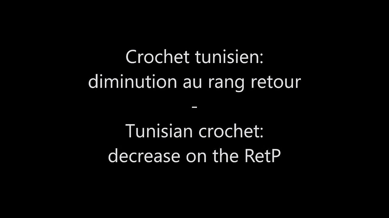 crochet tunisien diminution rang retour