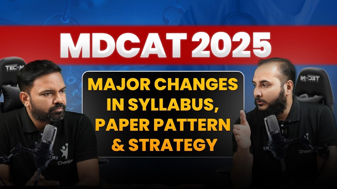 MDCAT 2025 Major Changes in Syllabus, Paper Pattern & Strategy