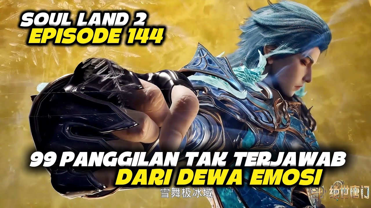 SOUL LAND 2 EPISODE 144 (BY FELIX) - PANGGILAN DARI ALAM DEWA
