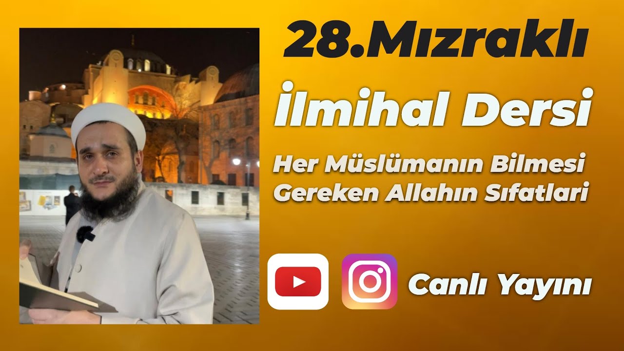 28.MIZRAKLI İLMİHAL DERSİ (ALLAHIN SIFATLARI VE AMENTÜ)