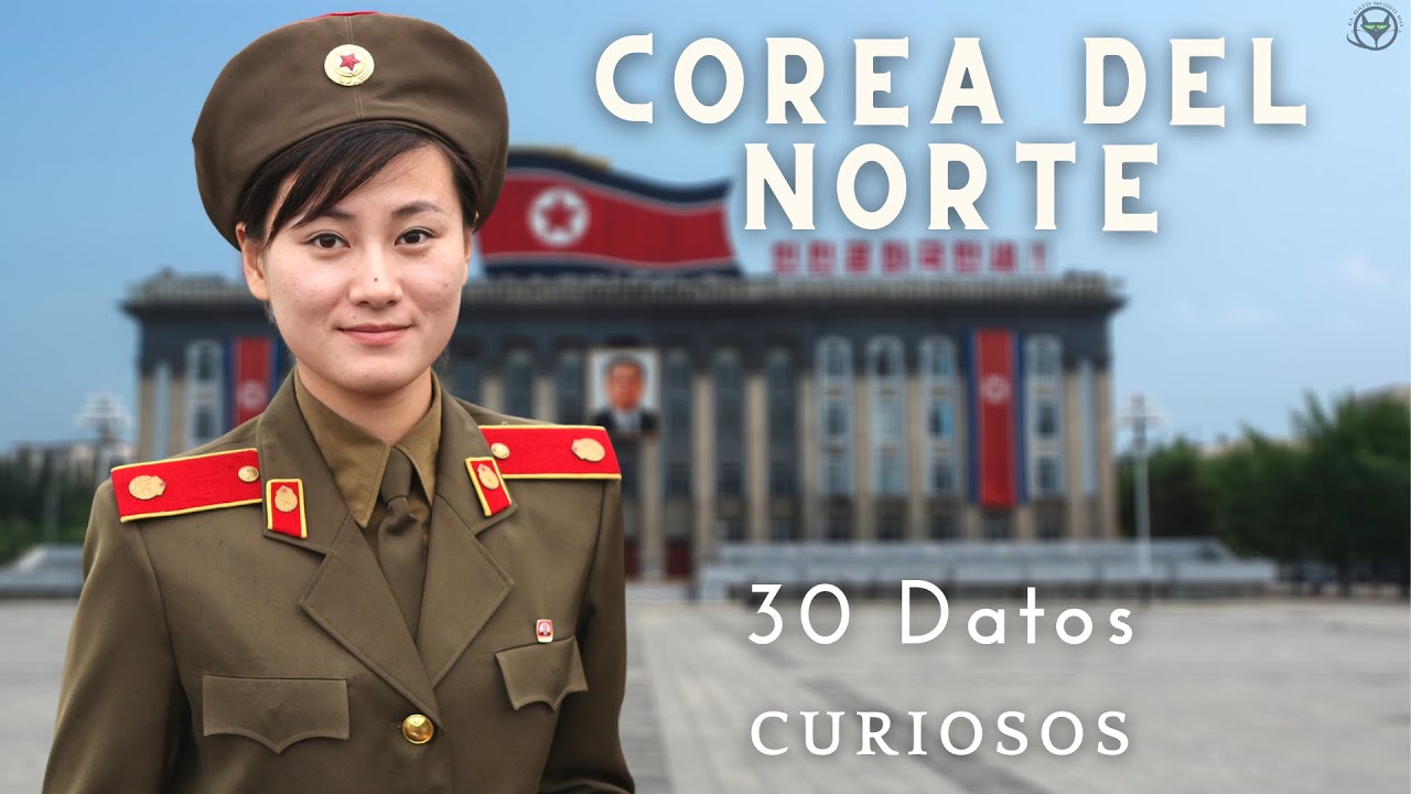 Corea del norte, el país mas hermético del mundo y sus 30 datos curiosos.