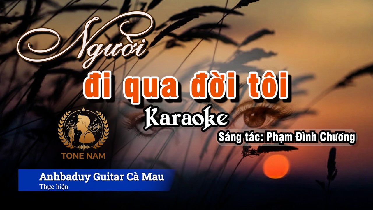 Người đi qua đời tôi | Karaoke | Tone Nam - Cm | Anhbaduy Guitar - Cà Mau